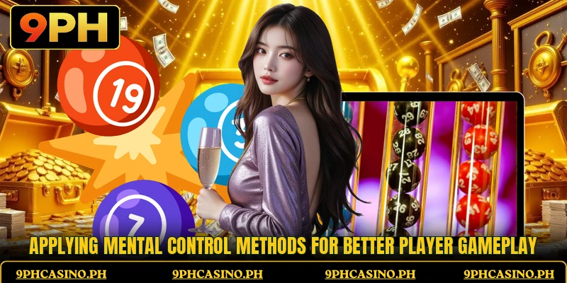 Applying mental control methods for better player gameplay