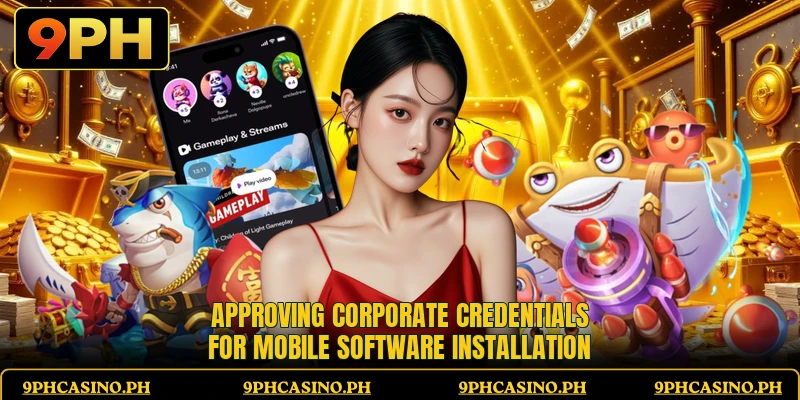 Approving corporate credentials for mobile software installation