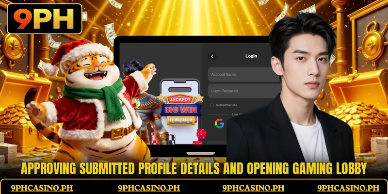 Approving submitted profile details and opening gaming lobby