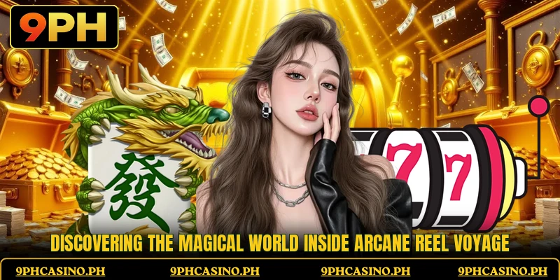 Discovering the magical world inside Arcane Reel Voyage