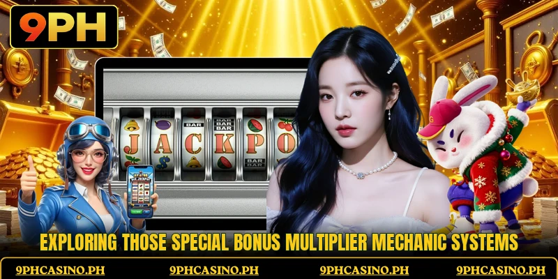 Exploring those special bonus multiplier mechanic systems Exploring those special bonus multiplier mechanic systems