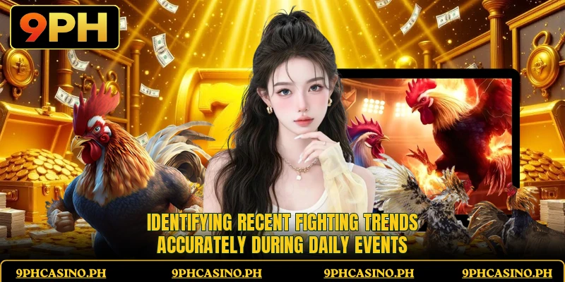 Identifying recent fighting trends accurately during daily events