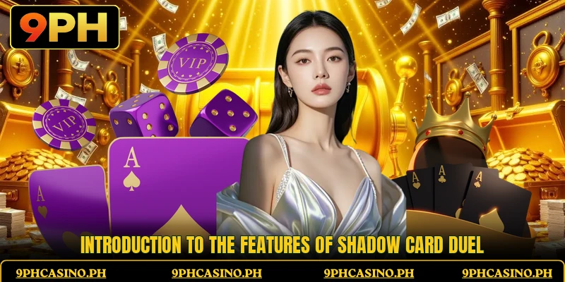 Introduction to the features of Shadow Card Duel Introduction to the features of Shadow Card Duel