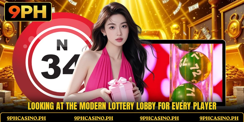 Looking at the modern lottery lobby for every player
