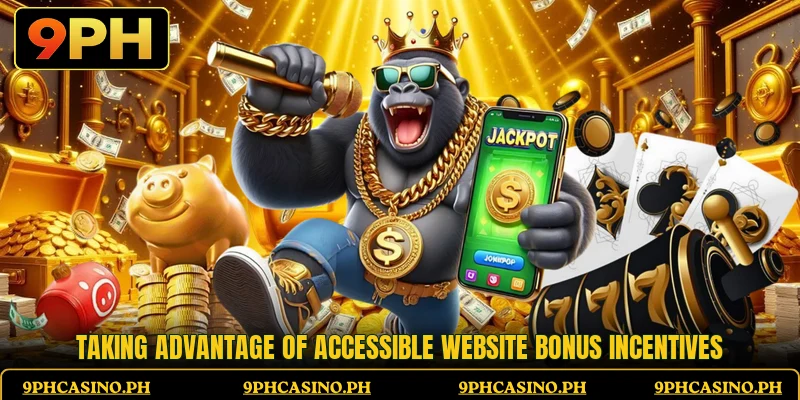 Taking advantage of accessible website bonus incentives