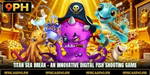 Titan Sea Break - An Innovative Digital Fish Shooting Game